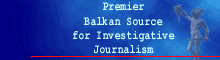 Premier Balkan Source for Investigative Journalism